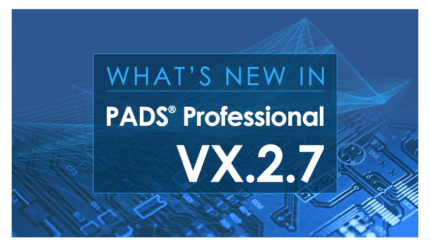 Co nowego w PADS® VX.2.7?